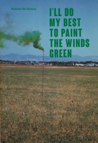 Immagine copertina libro I’ll do my best to paint the winds green. Ediz. italiana e inglese