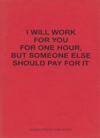 Immagine copertina libro I will work for you but someone else should pay for it. Ediz. italiana e inglese