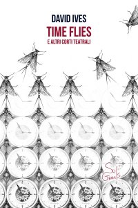Immagine copertina libro Time flies e altri corti teatrali