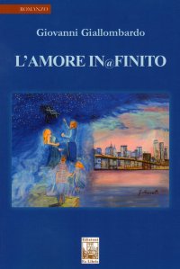 Immagine copertina libro L'amore infinito. Nuova ediz.