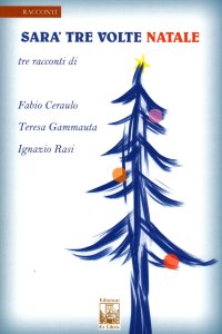 Immagine copertina libro Sarà tre volte Natale