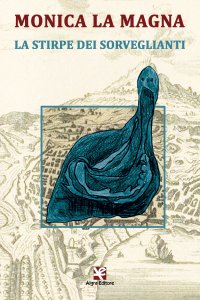 Immagine copertina libro La stirpe dei sorveglianti