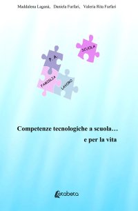 Immagine copertina libro Competenze tecnologiche a scuola... e per la vita