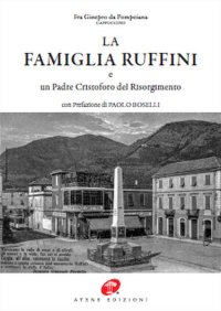 Immagine copertina libro La famiglia Ruffini e un Padre Cristoforo del Risorgimento. Ediz. in facsimile
