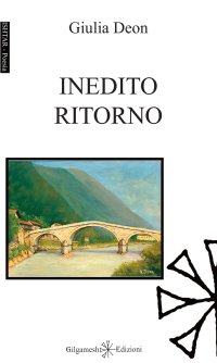 Immagine copertina libro Inedito ritorno. Con Libro in brossura