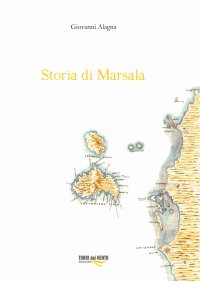 Immagine copertina libro Storia di Marsala. Vol. 1