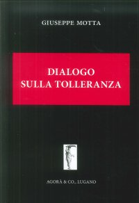 Immagine copertina libro Dialogo sulla tolleranza