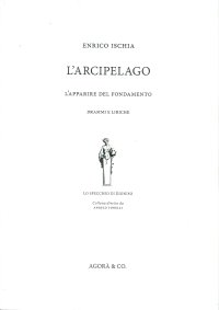 Immagine copertina libro L'arcipelago. L’apparire del fondamento. Drammi e liriche