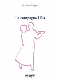 Immagine copertina libro La compagna Lilla