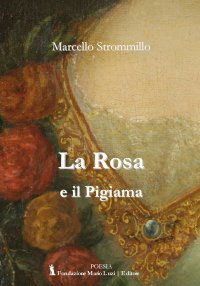 Immagine copertina libro La rosa e il pigiama