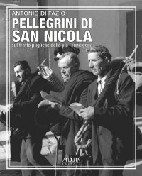 Immagine copertina libro Pellegrini di San Nicola. Sul tratto pugliese della via Francigena
