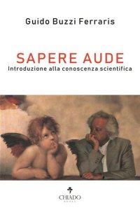 Immagine copertina libro Sapere aude. Introduzione alla conoscenza scientifica