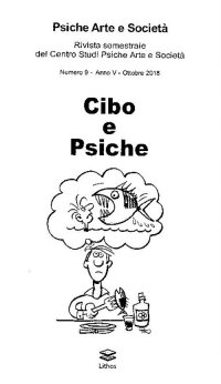Immagine copertina libro Psiche arte e società. Rivista del Centro Studi Psiche Arte e Società (2018). Vol. 9: Cibo e psiche