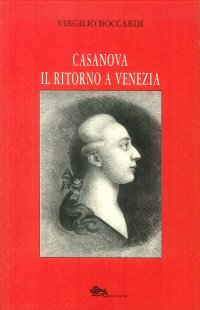 Immagine copertina libro Casanova. Il ritorno a Venezia