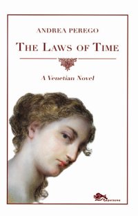 Immagine copertina libro The laws of time. A venetian novel