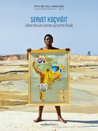 Immagine copertina libro When the lion comes out of the shade. Servet Koçyiğit. Ediz. italiana e inglese