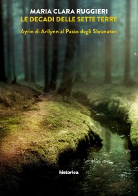 Immagine copertina libro Ayrin di Arilynn al Passo degli Sbranatori. Le decadi delle sette terre. Vol. 2