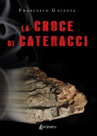Immagine copertina libro La croce di Catenacci