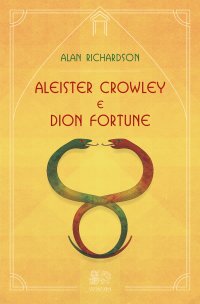 Immagine copertina libro Aleister Crowley e Dion Fortune