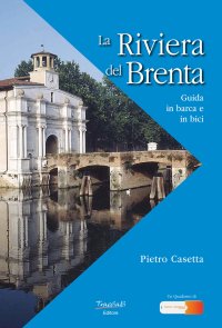 Immagine copertina libro La riviera del Brenta. Guida in barca e in bici