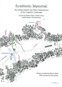 Immagine copertina libro Symbiotic Matorral: Becoming-Animal and Other Explorations of the Cognitive Landscape. Ediz. illustrata