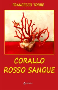 Immagine copertina libro Corallo rosso sangue