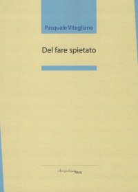 Immagine copertina libro Del fare spietato