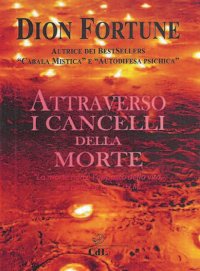 Immagine copertina libro Attraverso i cancelli della morte