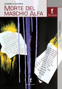 Immagine copertina libro Morte del maschio Alfa e altri racconti