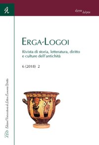 Immagine copertina libro Erga-Logoi. Rivista di storia, letteratura, diritto e culture dell'antichità (2018). Vol. 2