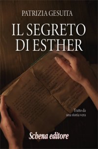 Immagine copertina libro Il segreto di Esther