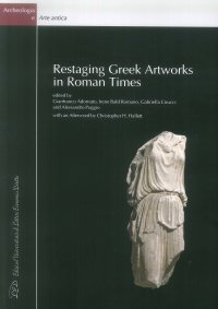 Immagine copertina libro Restaging Greek Artworks in Roman Times