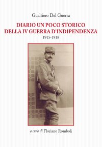 Immagine copertina libro Diario un poco storico della IV guerra d'indipendenza 1915-1918