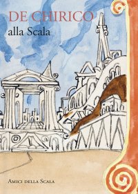 Immagine copertina libro De Chirico alla Scala. Ediz. italiana e inglese