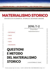 Immagine copertina libro Materialismo storico. Rivista di filosofia, storia e scienze umane (2016). Vol. 1-2: Questioni e metodo del materialismo storico