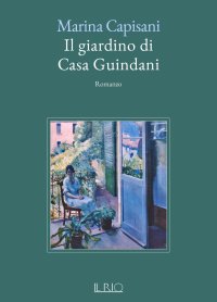 Immagine copertina libro Il giardino di casa Guindani