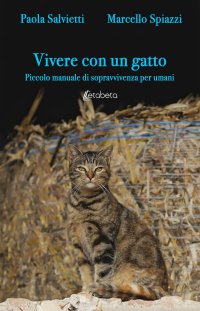 Immagine copertina libro Vivere con un gatto. Piccolo manuale di sopravvivenza per umani. Nuova ediz.