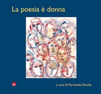 Immagine copertina libro La poesia è donna