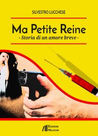 Immagine copertina libro Ma Petite Reine. Storia di un amore breve