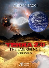 Immagine copertina libro Terra 2.0. The emergence (L'apparizione)
