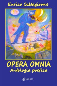 Immagine copertina libro Opera Omnia. Antologia poetica