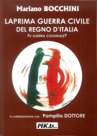 Immagine copertina libro La prima guerra civile del Regno d'Italia. Fu guerra coloniale?