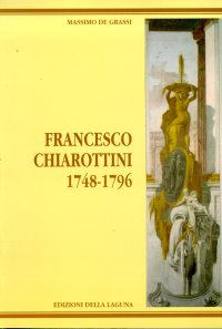 Immagine copertina libro Francesco Chiarottini, 1748-1796