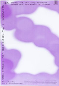 Immagine copertina libro Woven Worlds (Some Notes on a Work in Progress). Peep-Hole Sheet (2015). Ediz. illustrata. Vol. 25