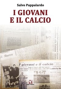 Immagine copertina libro I giovani e il calcio