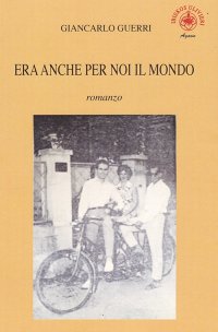 Immagine copertina libro Era anche per noi il mondo