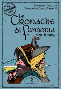 Immagine copertina libro Le cronache di Fandonia. Oltre la tazza