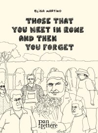 Immagine copertina libro Those that you meet in Rome and then you forget. Ediz. illustrata