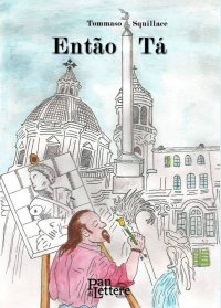 Immagine copertina libro Então Tá. Ediz. italiana e portoghese