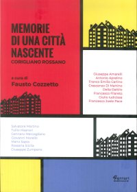 Immagine copertina libro Memorie di una città nascente. Corigliano Rossano